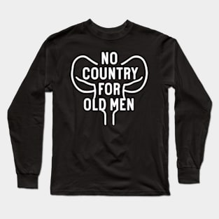 No country for old men Long Sleeve T-Shirt